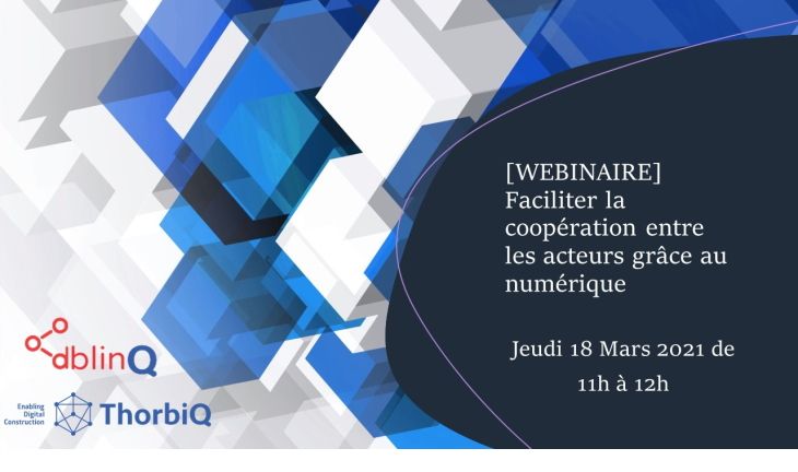 webinaire Faciliter la coopération entre les acteurs de la construction grâce au numérique