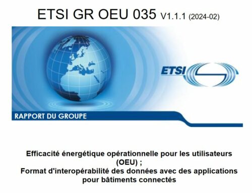 Publication GR OEU 0035 « Format d’interopérabilité des données avec des applications pour bâtiments connectés » CN européenne ETSI