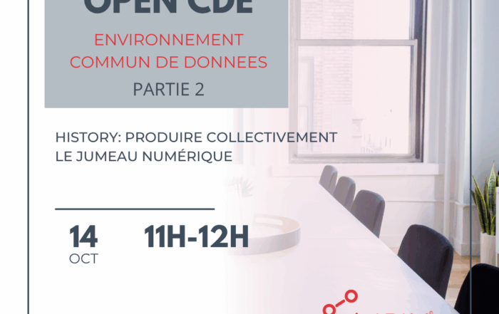 Webinaire Open CDE History : produire collectivement le jumeau numérique